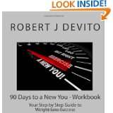 90 Days to a New You   Workbook Your Step by Step Guide to Weight 