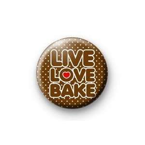  LIVE LOVE BAKE Cute 1.25 Magnet 