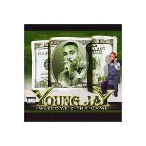  Welcome 2 Tha Game Young Jay Music