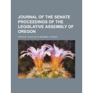   Assembly of Oregon (9781235758751) Oregon. Legislative Senate Books