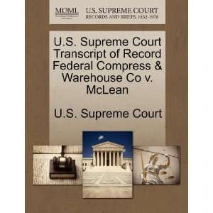   & Warehouse Co v. McLean (9781270166580) U.S. Supreme Court Books