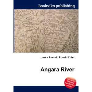  Angara River Ronald Cohn Jesse Russell Books