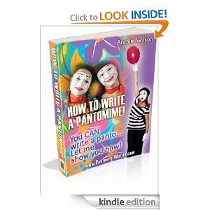 How to write a Pantomime Archie Wilson  Kindle Store