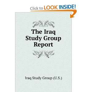  The Iraq Study Group Report Iraq Study Group (U.S 