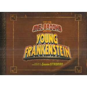 Young Frankenstein, The New Mel Brooks Musical Mel Brooks  