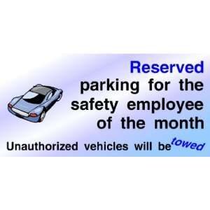  3x6 Vinyl Banner   Safety Employee of the Month Parking 