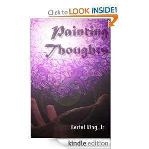 Painting Thoughts (Artistry) Bertel King  Kindle Store