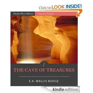 The Cave of Treasures E.A. Wallis Budge, Charles River Editors 
