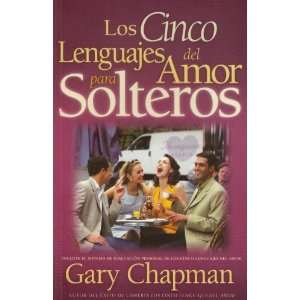   Solteros (The Five Love Languages for Singles, Spanish edition