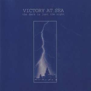  The Dark Is Just the Night Victory at Sea Music