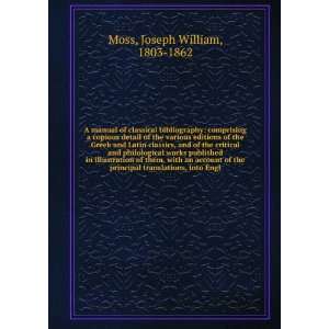  A manual of classical bibliography comprising a copious 