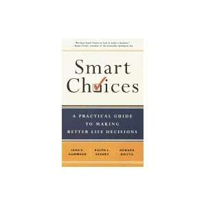  Smart Choices  A Practical Guide to Making Better Life 