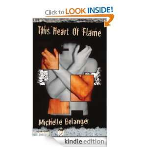 This Heart of Flame Michelle Belanger  Kindle Store