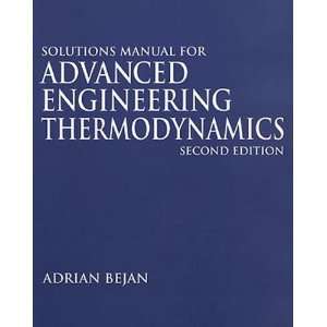   Engineering Thermodynamics, 2e (9780471197614) A Bejan Books