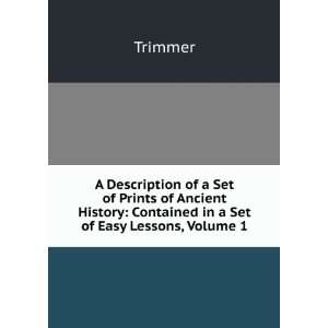   Set of Prints of Ancient History Contained in a Set of Easy Lessons