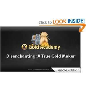   Gold Academy   Disenchanting A True Gold Maker (Module 4   Golden