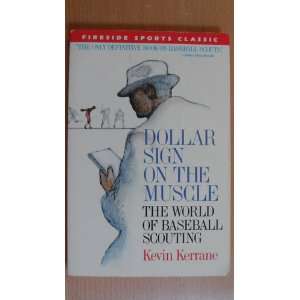  DOLLAR SIGN ON THE MUSCLE The World of Baseball Scouting Books