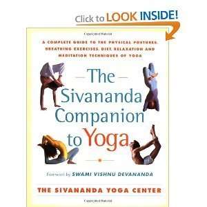  The Sivananda Companion to Yoga Physical Postures 