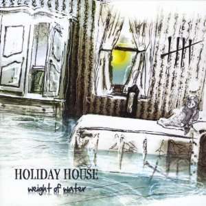  Weight of Water Holiday House Music