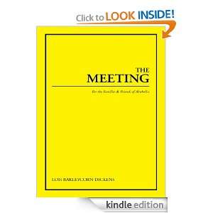 The Meeting For the Families & Friends of Alcoholics Lois Barleycorn 