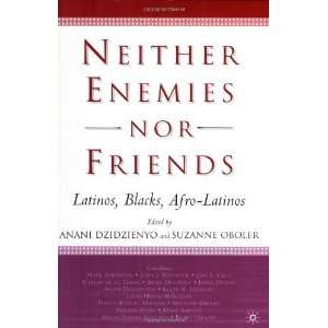    Latinos, Blacks, Afro Latinos [Paperback] Anani Dzidzienyo Books