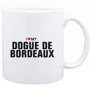  Mug White  I love my Dogue de Bordeaux  Dogs