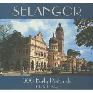  Selangor 300 Early Postcards (9789834477349) Cheah Jin 