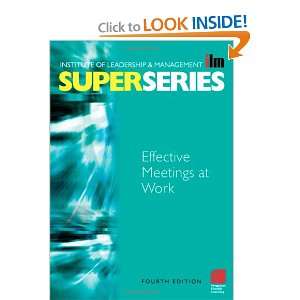 Effective Meetings at Work Super Series, Fourth Edition (ILM Super 
