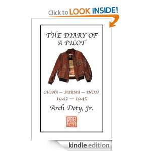 The Diary of a Pilot Arch Doty Jr.  Kindle Store