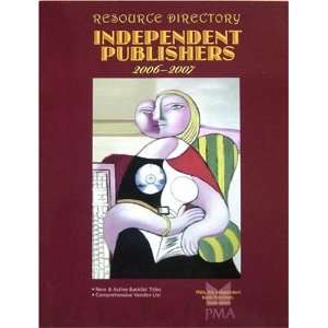  Independent Publishers Resource Directory 2006 2007 Books