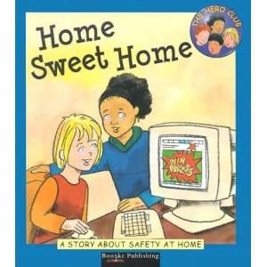  Home Sweet Home A Story About Safety at Home (Hero Club 