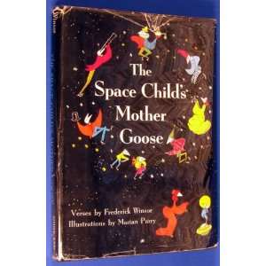  The Space Childs Mother Goose frederick winsor Books