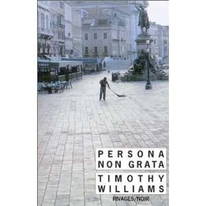  Persona non grata (9782869308619) Timothy Williams Books