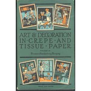  Art and Decoration in Crepe and Tissue Paper Books