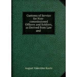  Customs of Service for Non commissioned Officers and 