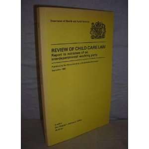  Review of Child Care Law Report to Ministers of an 
