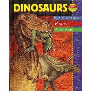  Dinosaurs (Craft Topics (Sea to Sea)) (9781932889079 