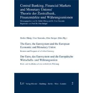  The Euro, the Eurosystem and the European Economic and Monetary 