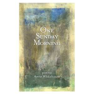  One Sunday Morning (9781599247502) Anne Whitehouse Books