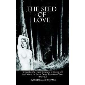  The Seed of Love Chronicles of a Hippie Commune in Mexico 