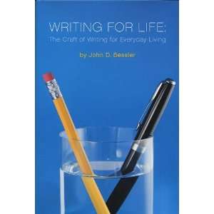   of Writing for Everyday Living (9780979271809) John D Bessler Books