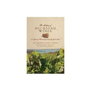  The History of Michigan Wines 150 Years of Winemaking 