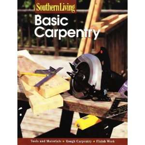 Basic Carpentry (Southern Living (Paperback Sunset))