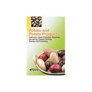  POTATO AND POTATO PRODUCTS CULTIVATION, SEED PRODUCTION 