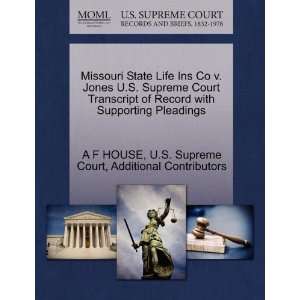 Missouri State Life Ins Co v. Jones U.S. Supreme Court Transcript of 