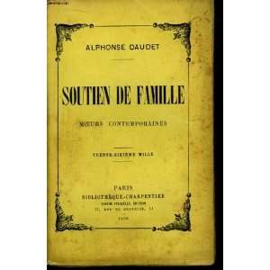  Soutien De Famille (9780828891912) Alphonse Daudet Books