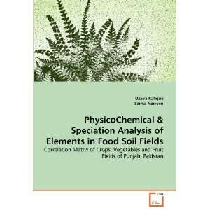  PhysicoChemical & Speciation Analysis of Elements in Food 