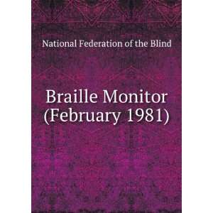   Monitor (February 1981) National Federation of the Blind Books