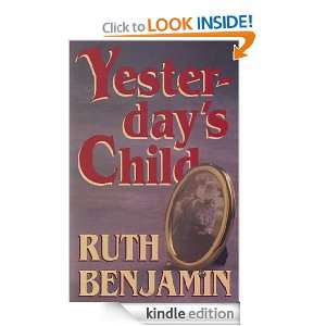 YESTERDAYS CHILD Ruth Benjamin  Kindle Store
