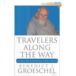  ALONG THE WAY] [Paperback] Benedict J.(Author) Groeschel Books